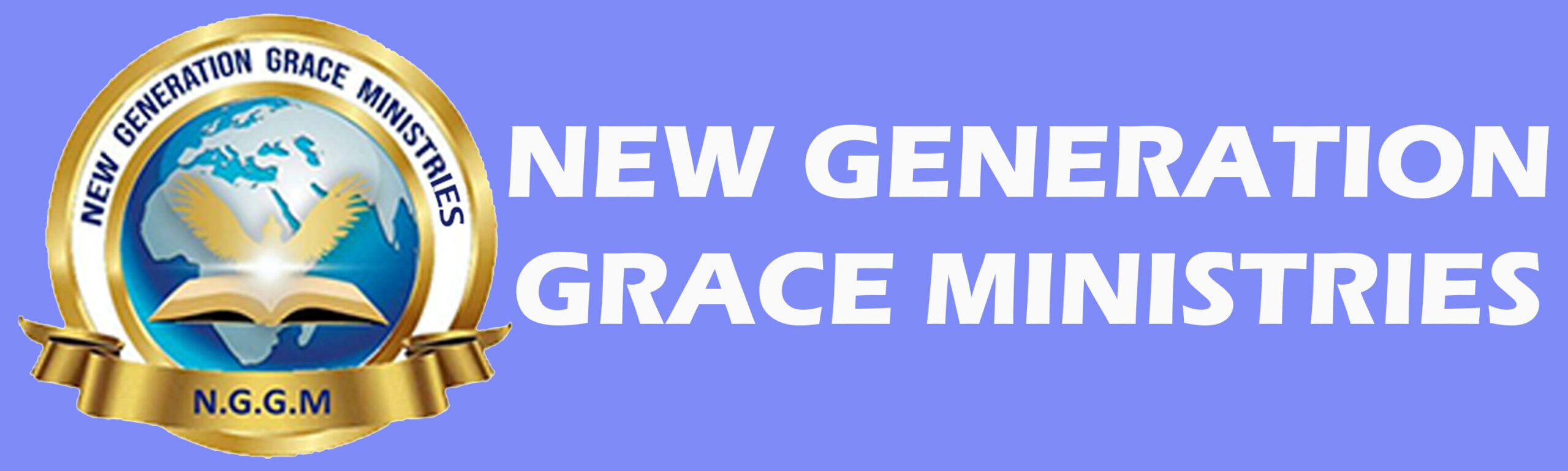 NEW GENERATION GRACE MINISTRIES